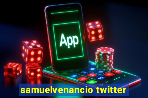 samuelvenancio twitter